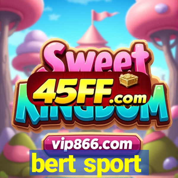 bert sport